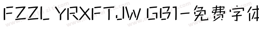 FZZL YRXFTJW GB1字体转换